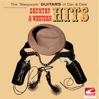 The Sleepwalk Guitars of Dan & Dale - Country and Western Hits