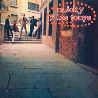 Micky Y Los Tonys - Micky y los Tonys (Remasterizado)