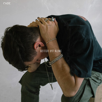 CADE - Better Off Alone