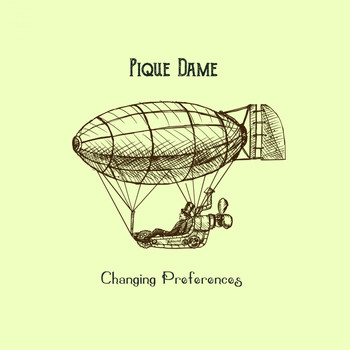 Pique Dame - Changing Preferences