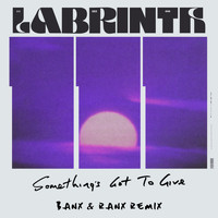 Labrinth - Something's Got To Give (Banx & Ranx Remix)