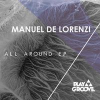 Manuel de Lorenzi - All Around EP