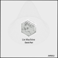 Davis Parr - Lie Machine