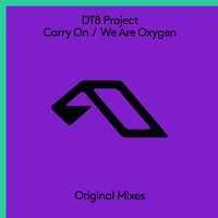 DT8 Project - Carry On / We Are Oxygen