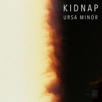 Kidnap - Ursa Minor