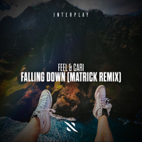 FEEL & Cari - Falling Down (MatricK Remix)