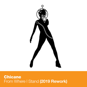 Chicane - From Where I Stand (2019 Rework)