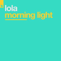 Lola - Morning Light
