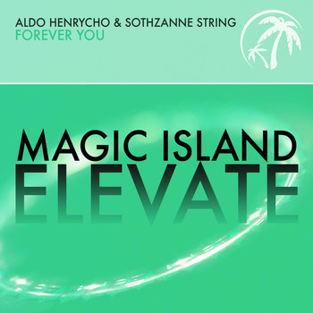 Aldo Henrycho & Sothzanne String - Forever You