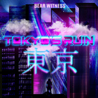 Bear Witness / - Tokyo's Ruin