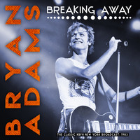 Bryan Adams - Breaking Away (Live)
