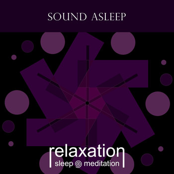 Relaxation Sleep Meditation - Sound Asleep
