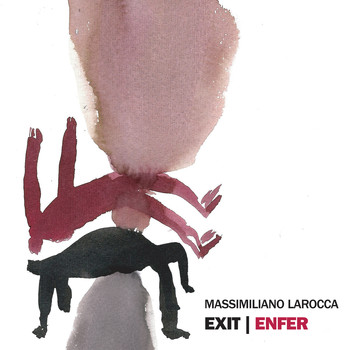 Massimiliano Larocca - Exit | Enfer