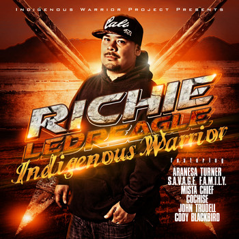 Richie Ledreagle - Indigenous Warrior, Vol 1