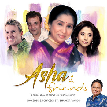 Asha Bhosle - Asha & Friends