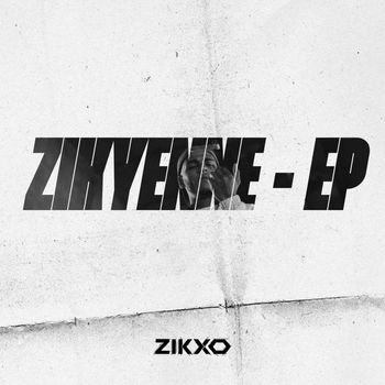 Zikxo - Zikyenne (Explicit)