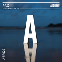 Pax - Pass The Bottle EP