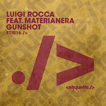 Luigi Rocca (feat. Materianera) - Gunshot