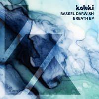 Bassel Darwish - Breath EP