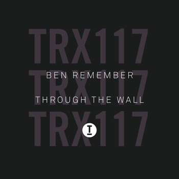 Ben Remember - Through The Wall