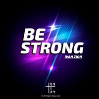 Ivan Zion - Be Strong