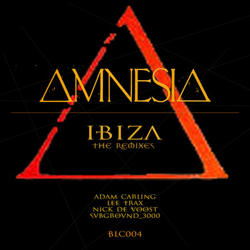 Amnesia - Ibiza (The Remixes)