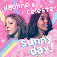 Daphne & Celeste - Sunny Day