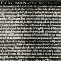 Eric Bachmann - Misinformation Age
