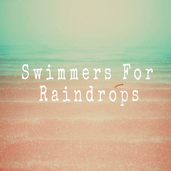 Iris and the Shade - Swimmers for Raindrops