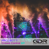 PROJ3CT 7 - Crowd Control EP (Explicit)