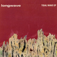 Longwave - Tidal Wave EP