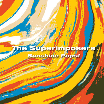 The Superimposers - Sunshine Pops!