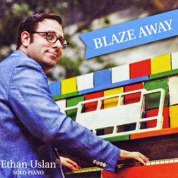 Ethan Uslan - Blaze Away