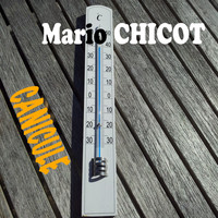 Mario Chicot - Canicule