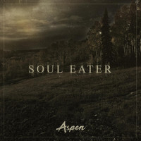 Aspen - Soul Eater