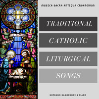 Musica Sacra Antiqua Croatorum / Musica Sacra Antiqua Croatorum - Traditional Catholic Liturgical Songs