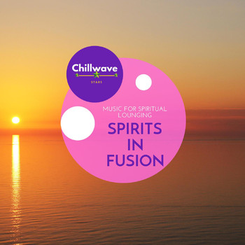 Various Artists - Spirits in Fusion - Music for Spiritual Lounging