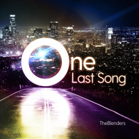The Blenders - One Last Song