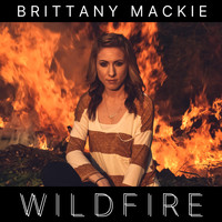 Brittany Mackie - Wildfire