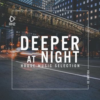 Various Artists - Deeper at Night, Vol. 30
