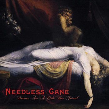 Needless Cane - Demons Are a Girls Best Friend (Explicit)