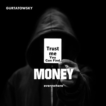 Gurtatowsky - Money