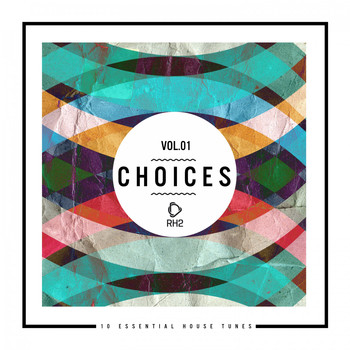 Various Artists - Choices - 10 Essential House Tunes, Vol. 1