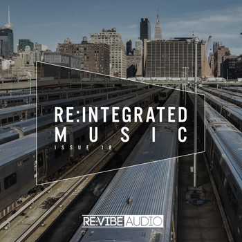 Various Artists - Re:Integrated Music Issue 18 (Explicit)