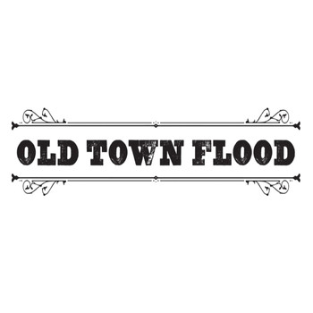 Old Town Flood - One Way Train