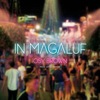 Osy Brown - In Magaluf
