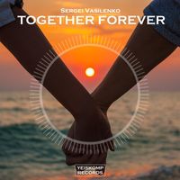 Sergei Vasilenko - Together Forever