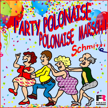 SCHMITTI - Polonaise Marsch! (Party Polonaise)