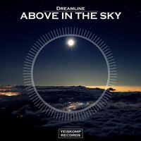 Dreamline - Above In The Sky