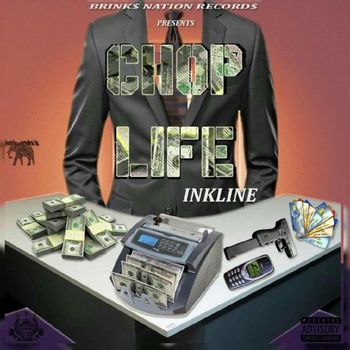 Inkline - Chop Life